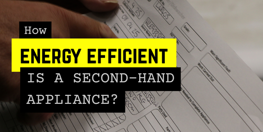 How energy efficient is a second-hand appliance?